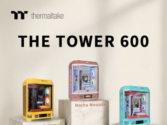 曜越Tower 600机箱出糖果色新装 薄荷草莓甜美装机风来了！​